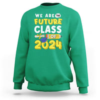 Graduation Sweatshirt We Are The Future Of Class 2024 - Wonder Print Shop