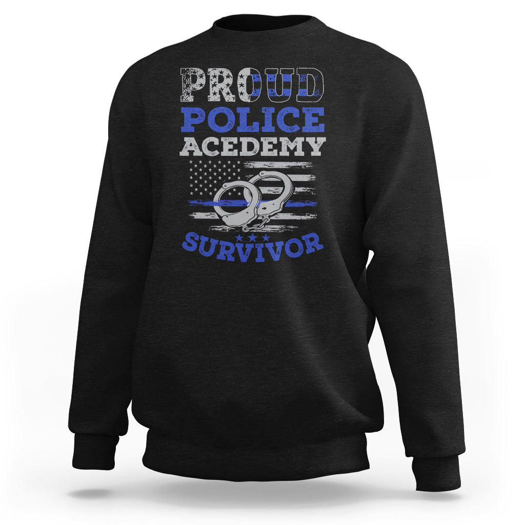Police Academy Graduation Sweatshirt Proud Police Academy Survivor America Flag - Wonder Print Shop