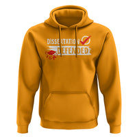 Ph.D. Graduation Hoodie Dissertation Defended PhD Graduate - Wonder Print Shop