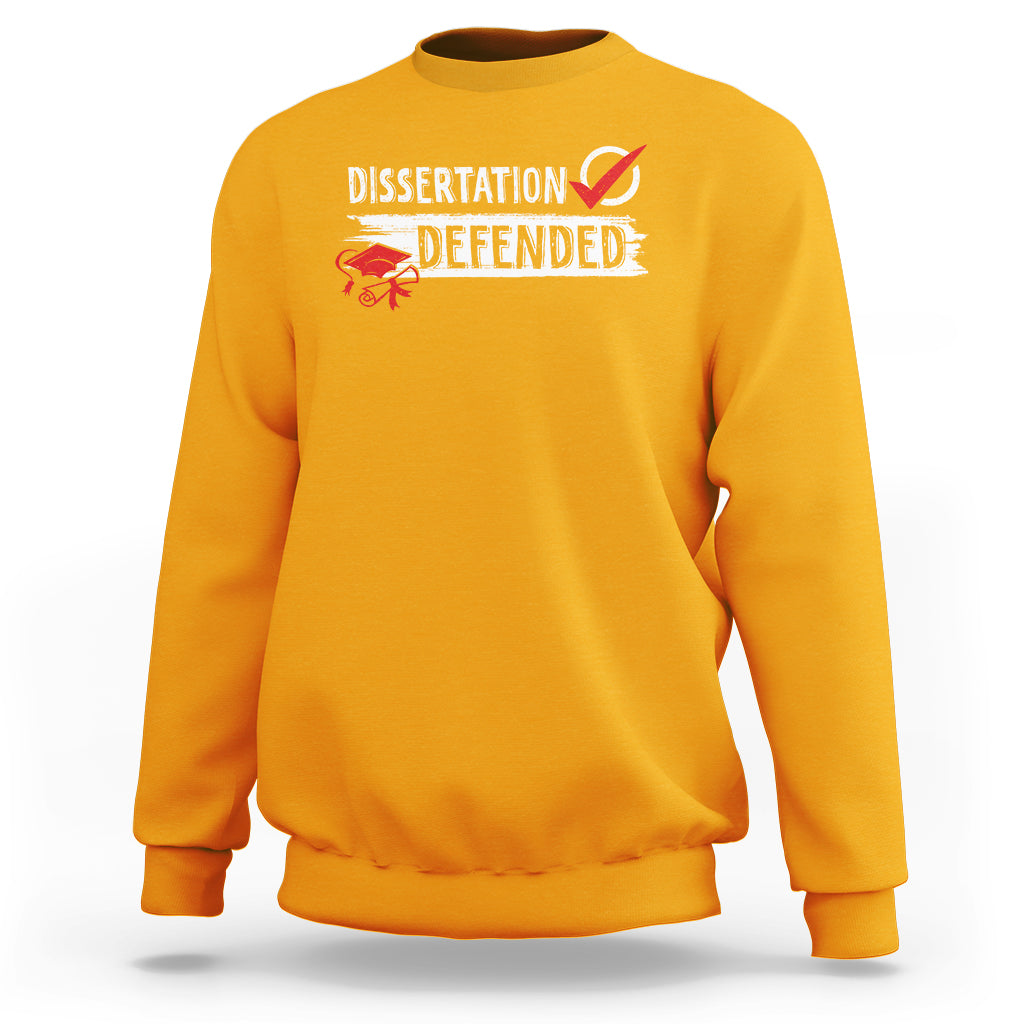 Ph.D. Graduation Sweatshirt Dissertation Defended PhD Graduate - Wonder Print Shop