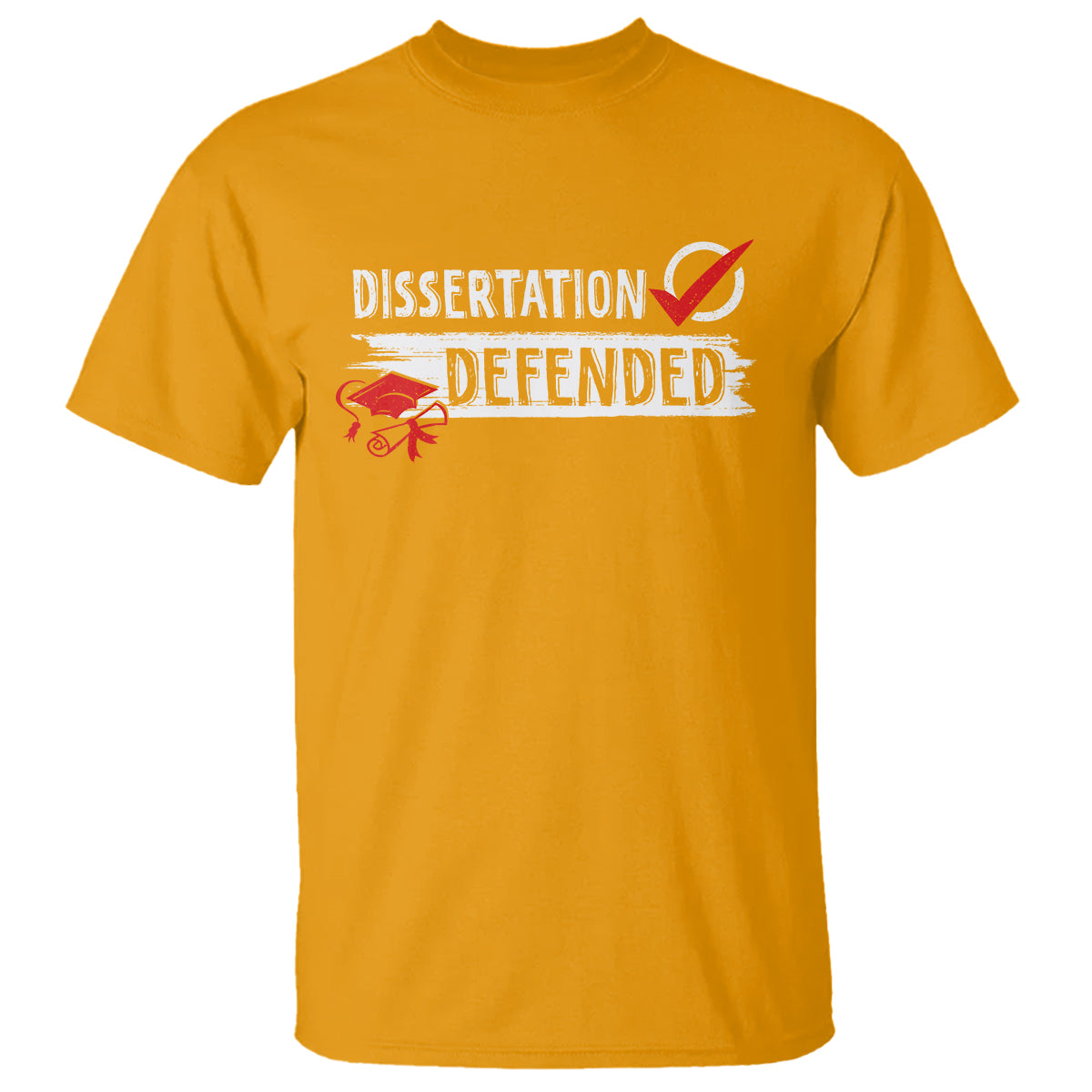 Ph.D. Graduation T Shirt Dissertation Defended PhD Graduate - Wonder Print Shop