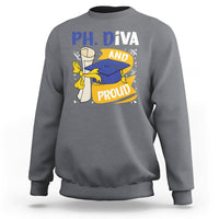 Ph.D. Graduation Sweatshirt Ph.Diva And Proud - Wonder Print Shop