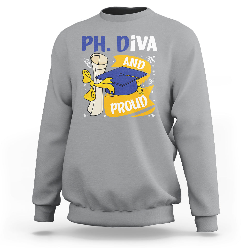 Ph.D. Graduation Sweatshirt Ph.Diva And Proud - Wonder Print Shop