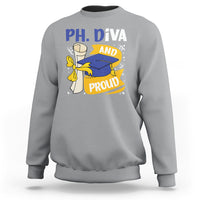 Ph.D. Graduation Sweatshirt Ph.Diva And Proud - Wonder Print Shop