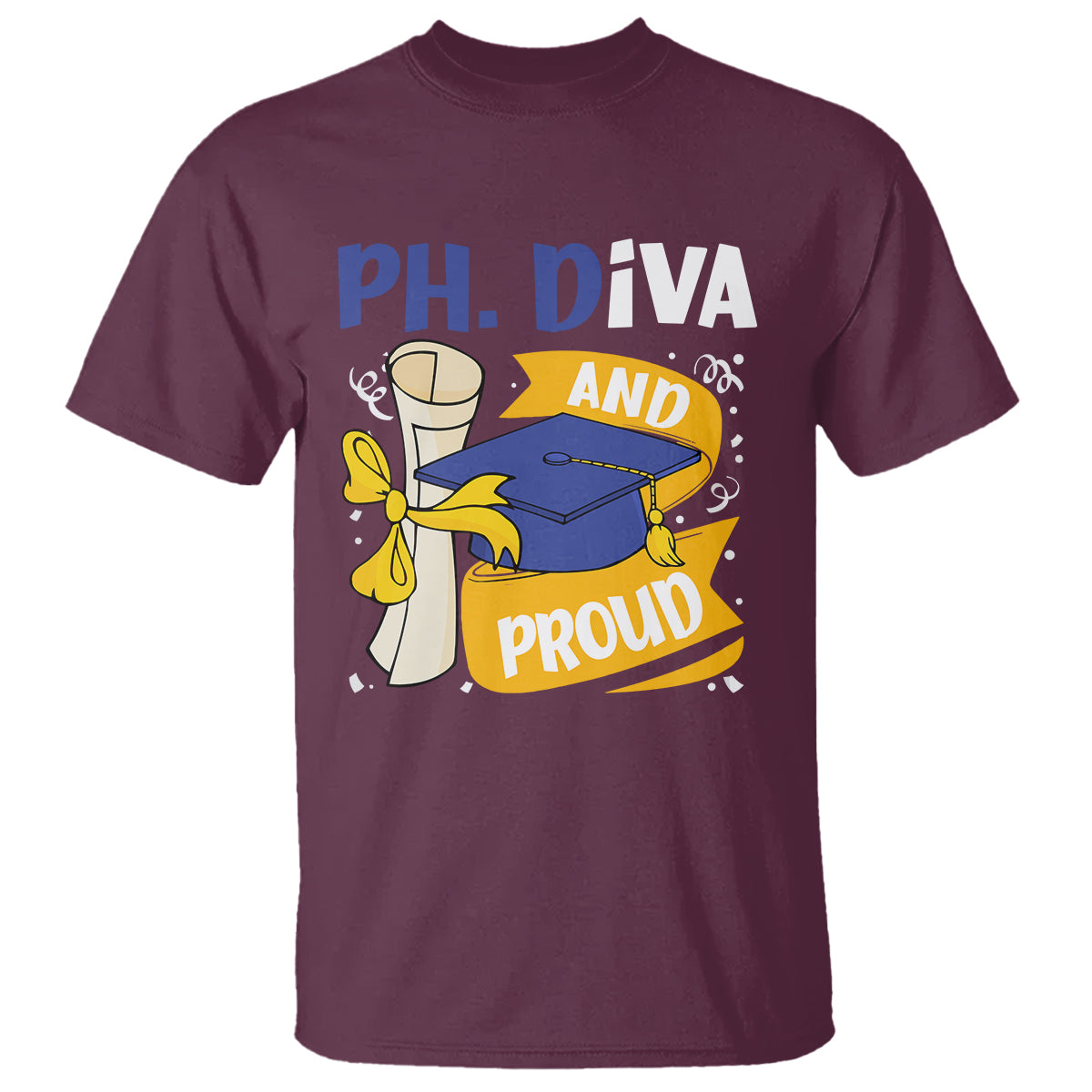Ph.D. Graduation T Shirt Ph.Diva And Proud - Wonder Print Shop