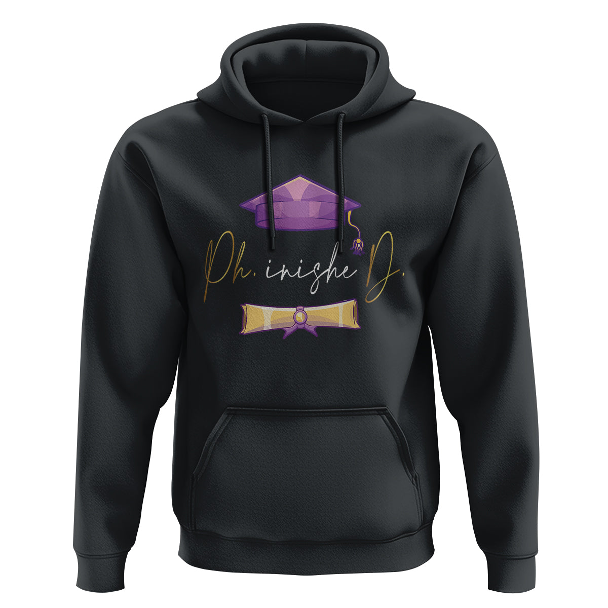 Phinished Ph.D Graduation Hoodie - Wonder Print Shop