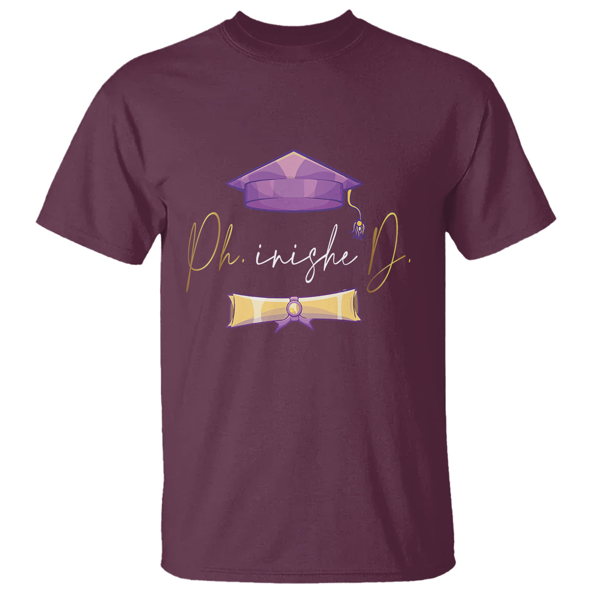 Phinished Ph.D Graduation T Shirt - Wonder Print Shop