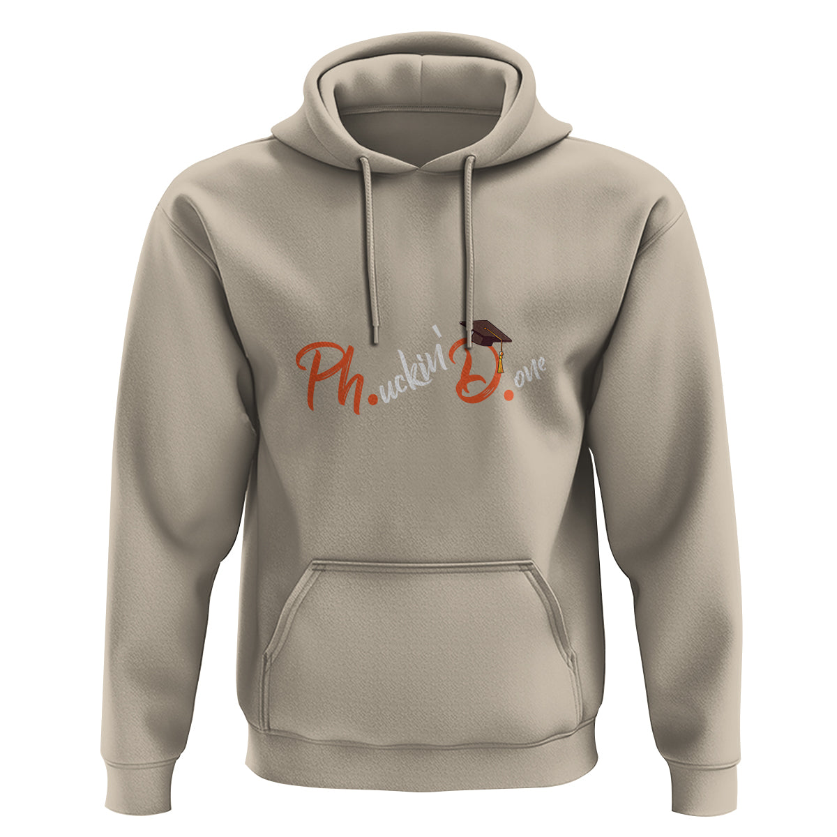 Ph.D. Graduation Hoodie Phucking Done PhD - Wonder Print Shop
