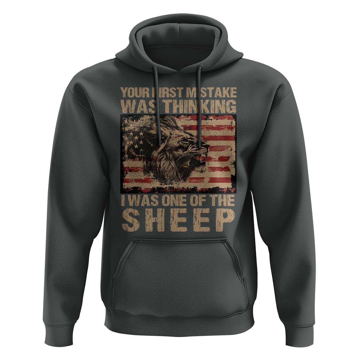 Lion Patriot Hoodie Your First Mistake Was Thinking I Was One Of The Sheep - Wonder Print Shop