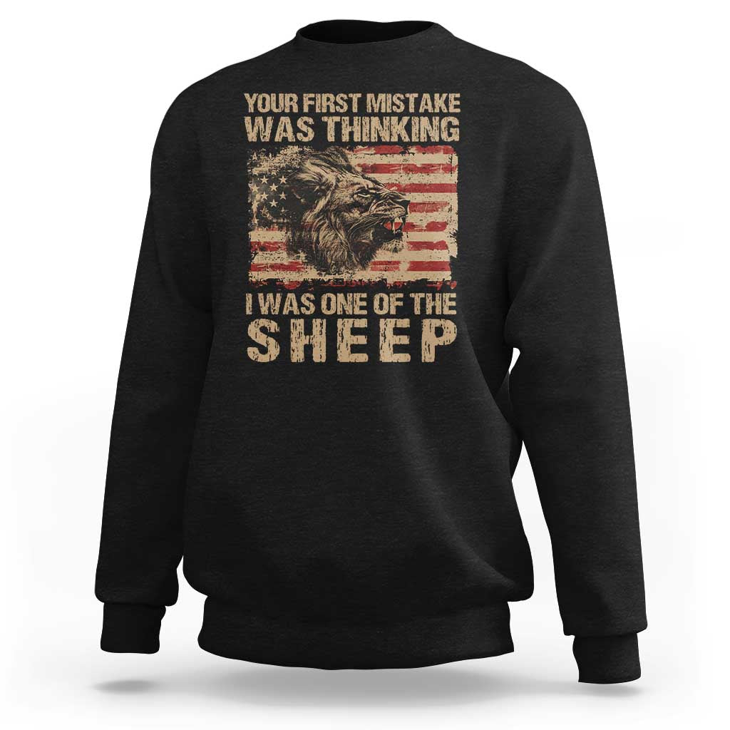 Lion Patriot Sweatshirt Your First Mistake Was Thinking I Was One Of The Sheep - Wonder Print Shop