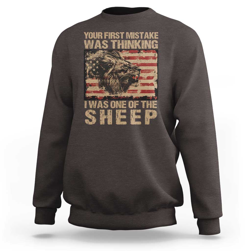 Lion Patriot Sweatshirt Your First Mistake Was Thinking I Was One Of The Sheep - Wonder Print Shop
