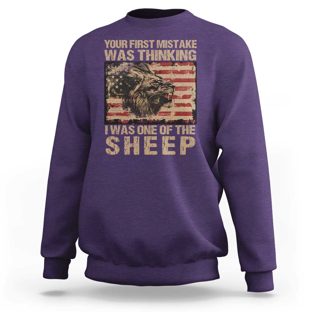 Lion Patriot Sweatshirt Your First Mistake Was Thinking I Was One Of The Sheep - Wonder Print Shop