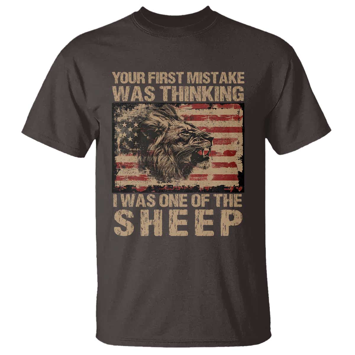 Lion Patriot T Shirt Your First Mistake Was Thinking I Was One Of The Sheep - Wonder Print Shop