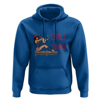 4th Of July Hoodie Chill The Fourth Out American Women - Wonder Print Shop