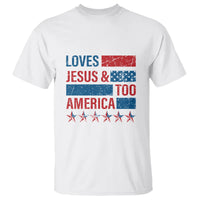 4th Of July T Shirt Loves Jesus and America Too - Wonder Print Shop