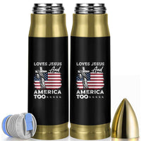 Christian American Patriotic Bullet Tumbler Loves Jesus and America Too