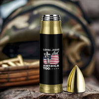 Christian American Patriotic Bullet Tumbler Loves Jesus and America Too