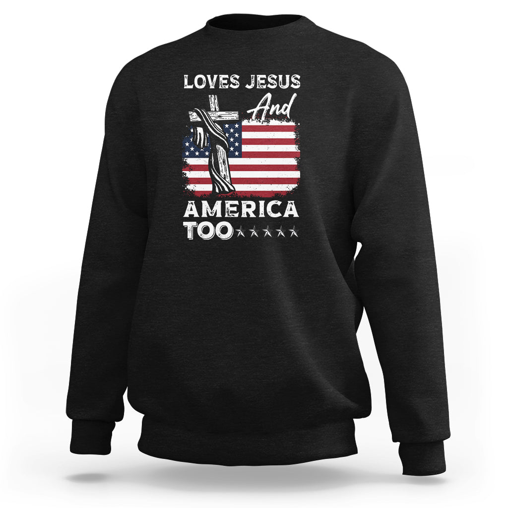 4th Of July Sweatshirt Loves Jesus and America Too - Wonder Print Shop