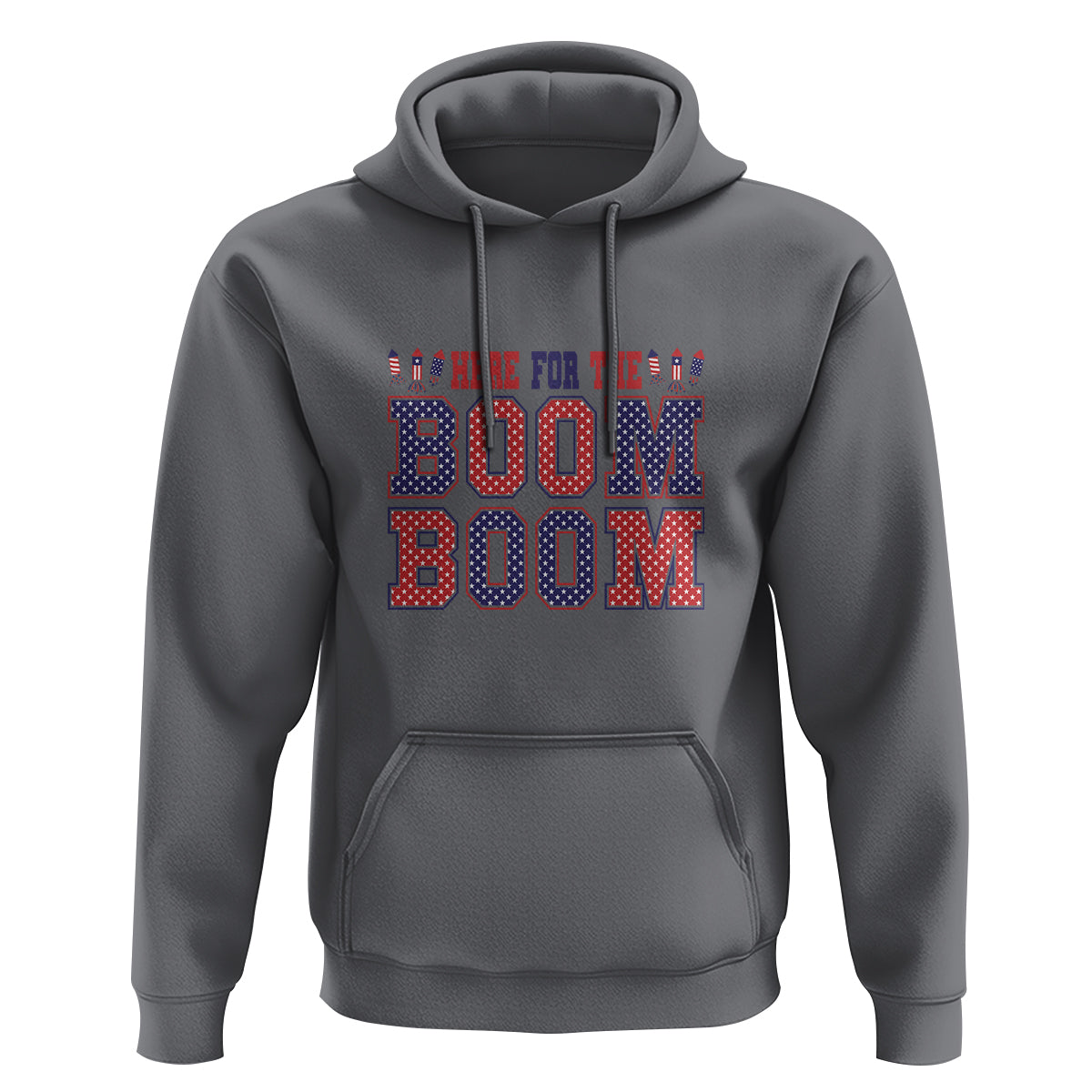 4th Of July Hoodie Here For The Boom Patriotic Independence Day - Wonder Print Shop
