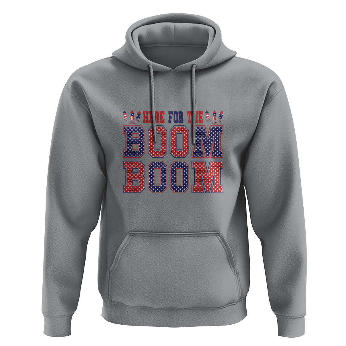 4th Of July Hoodie Here For The Boom Patriotic Independence Day - Wonder Print Shop