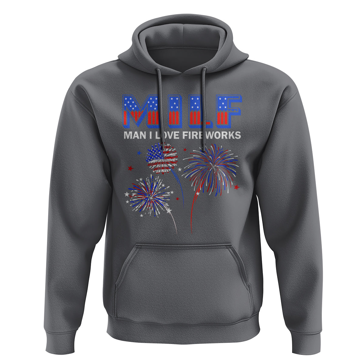 Funny 4th Of July Hoodie MILF Man I Love Fireworks Patriotic Independence Day - Wonder Print Shop