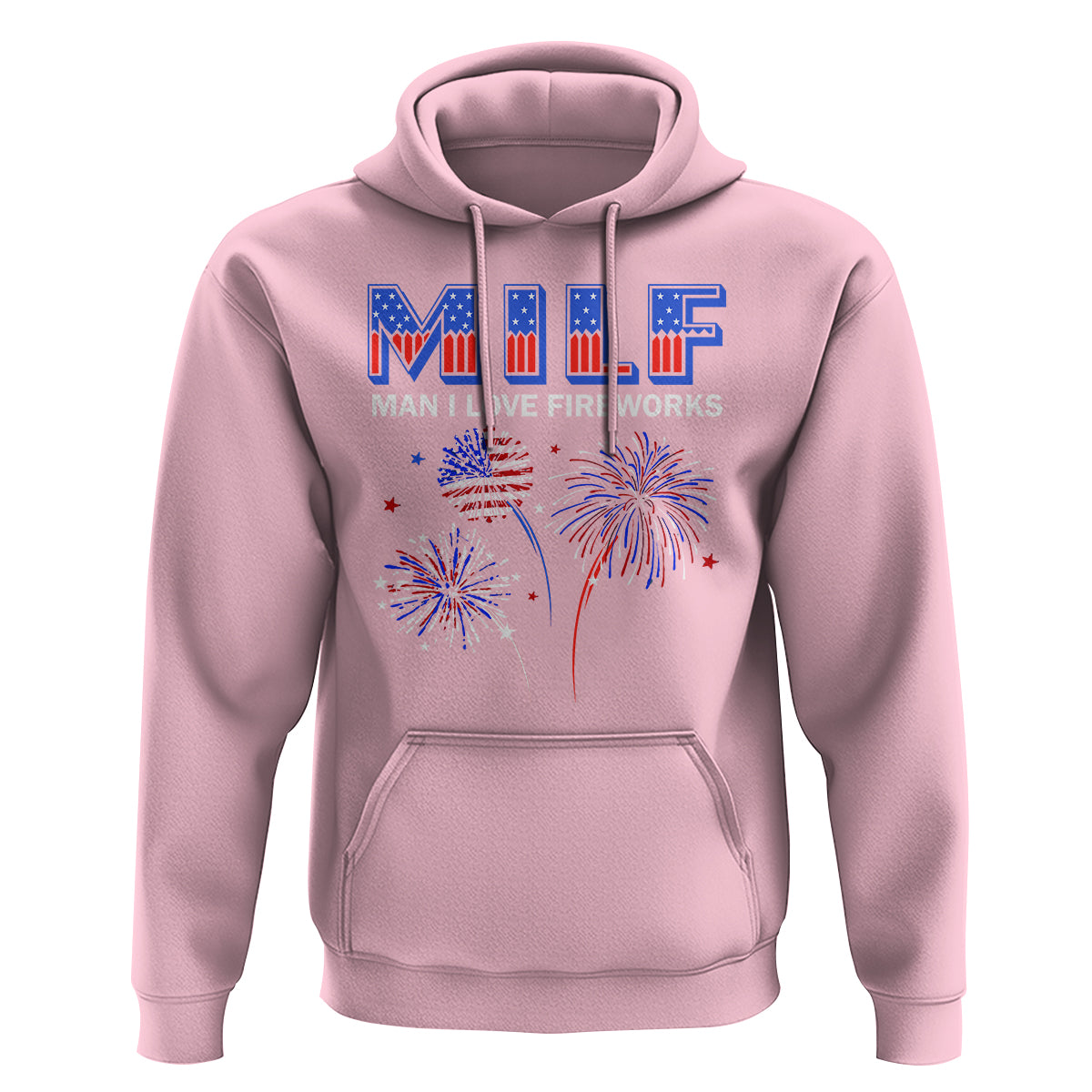 Funny 4th Of July Hoodie MILF Man I Love Fireworks Patriotic Independence Day - Wonder Print Shop