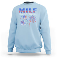 Funny 4th Of July Sweatshirt MILF Man I Love Fireworks Patriotic Independence Day - Wonder Print Shop