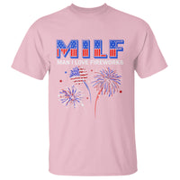 Funny 4th Of July T Shirt MILF Man I Love Fireworks Patriotic Independence Day - Wonder Print Shop