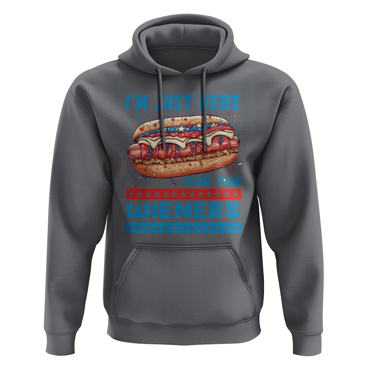 4th Of July Hoodie I'm Just Here For The Wieners Patriotic Hot Dog - Wonder Print Shop