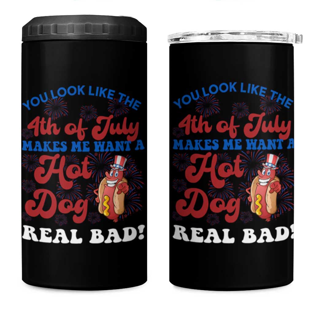 You Look Like The 4th Of July Funny Hot Dog 4 in 1 Can Cooler Tumbler