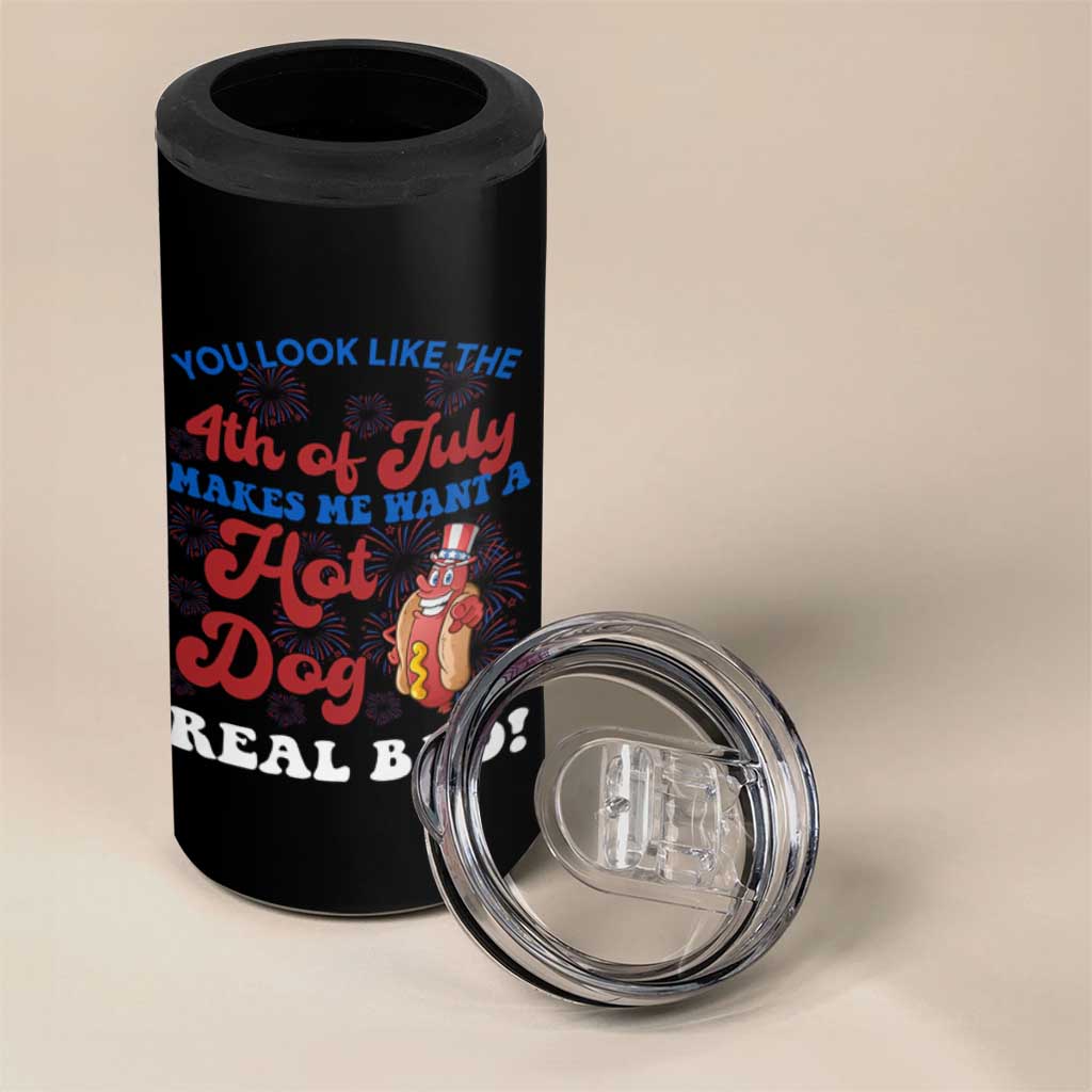You Look Like The 4th Of July Funny Hot Dog 4 in 1 Can Cooler Tumbler