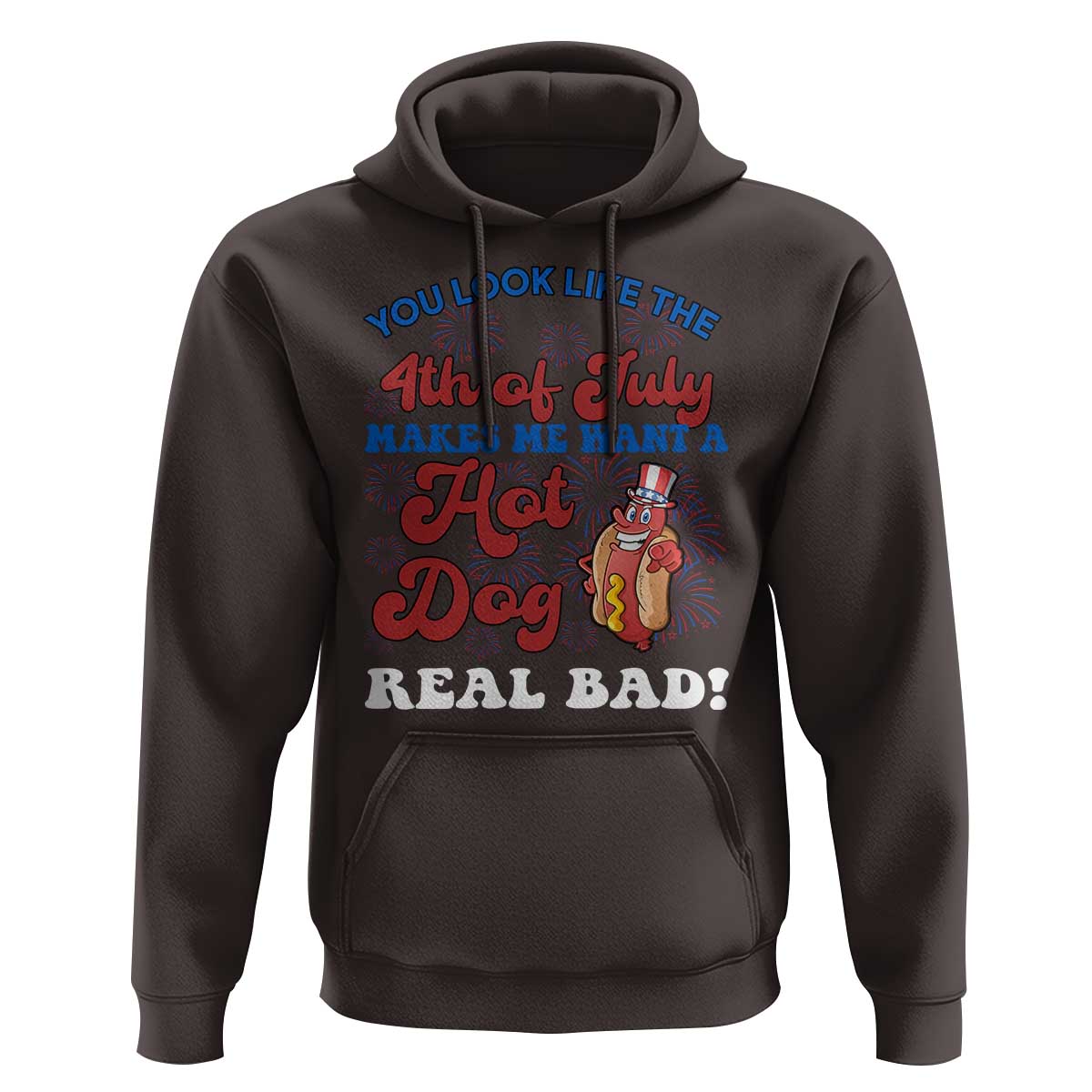 You Look Like The 4th Of July Funny Hot Dog Hoodie