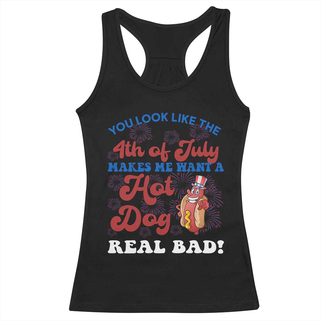You Look Like The 4th Of July Funny Hot Dog Racerback Tank Top
