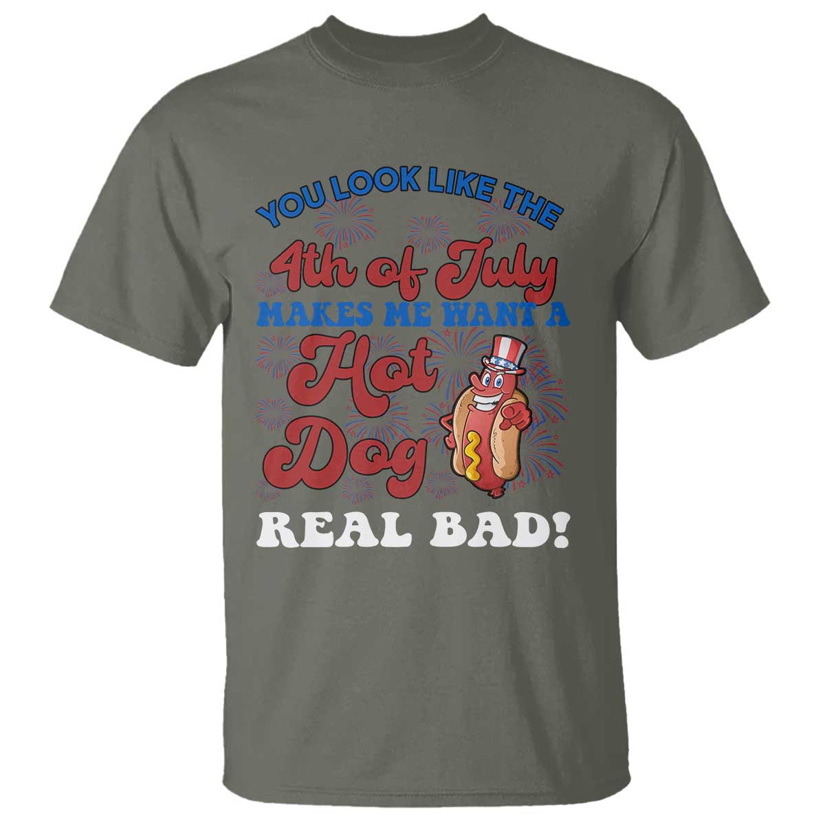 You Look Like The 4th Of July Funny Hot Dog T Shirt