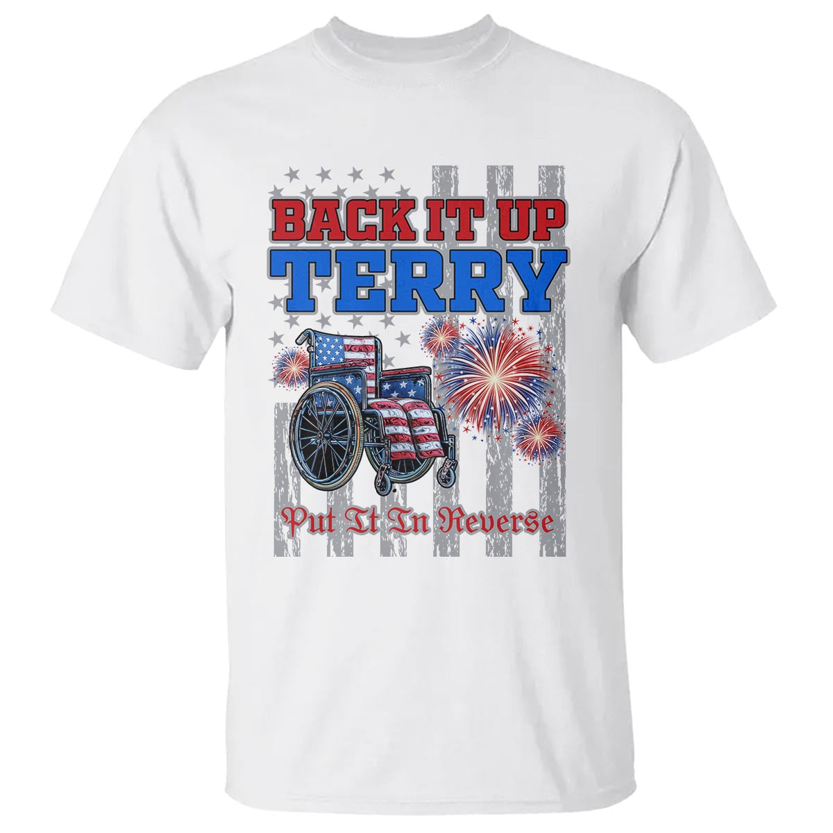 Funny 4th Of July T Shirt Back Up Terry Put It In Reverse - Wonder Print Shop