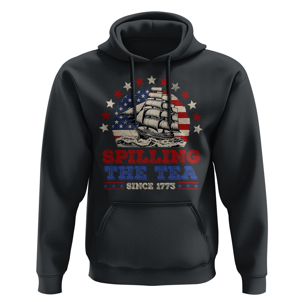 Funny 4th Of July Hoodie Spilling The Tea Since 1773 - Wonder Print Shop