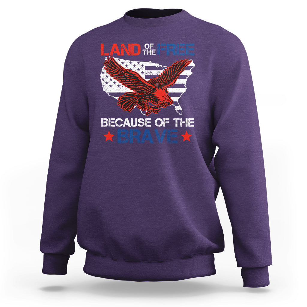 American Patriotic Sweatshirt Land Of The Free Because Of The Brave - Wonder Print Shop