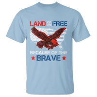 American Patriotic T Shirt Land Of The Free Because Of The Brave - Wonder Print Shop