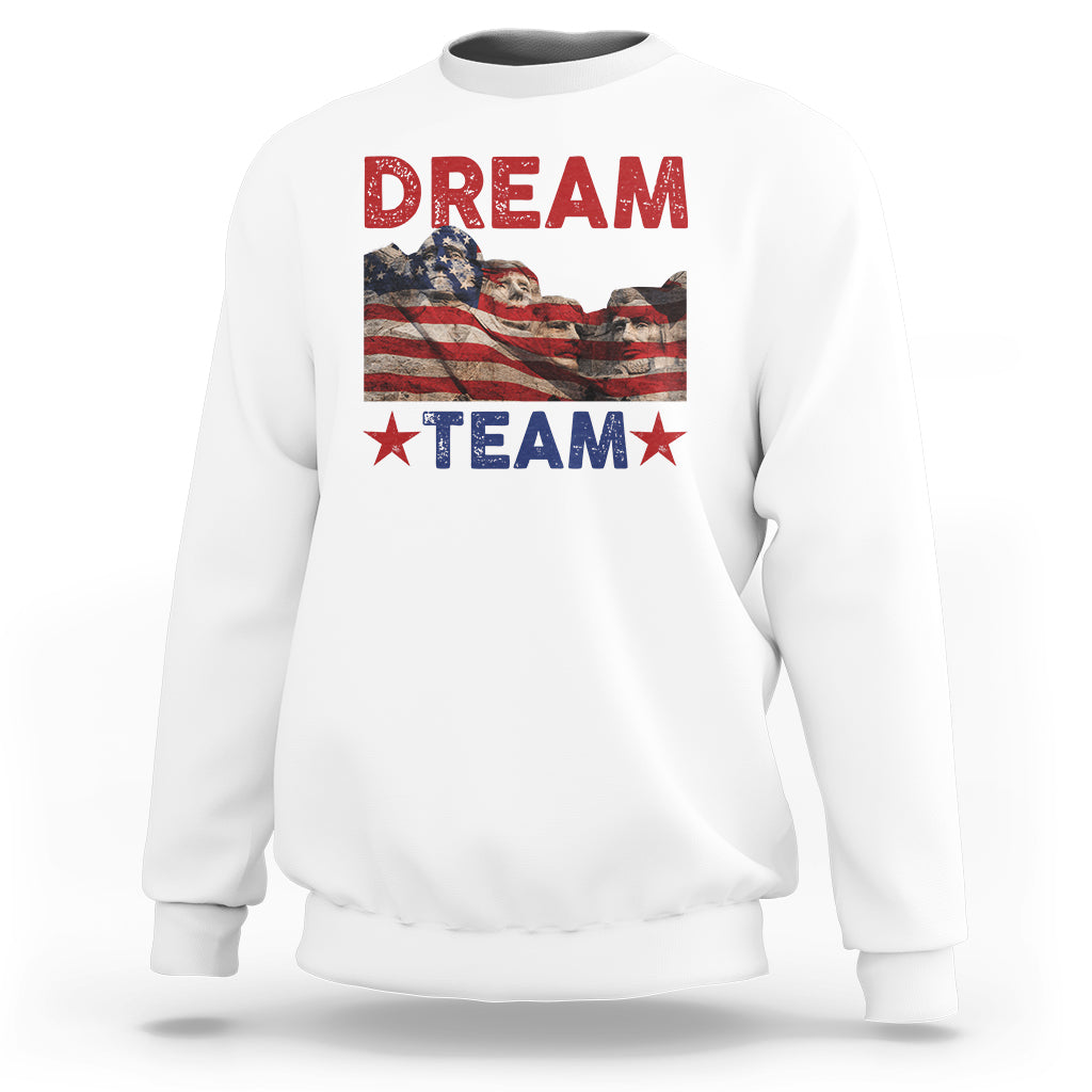 4th Of July Sweatshirt Dream Team Presidents Mount Rushmore - Wonder Print Shop