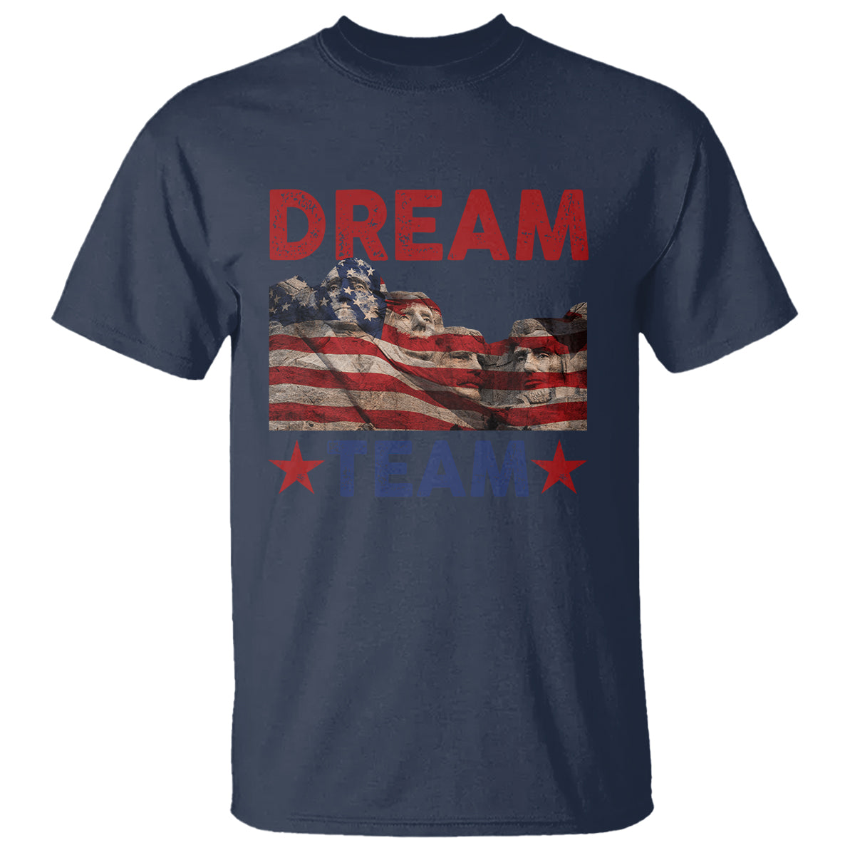 4th Of July T Shirt Dream Team Presidents Mount Rushmore - Wonder Print Shop