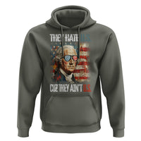 4th Of July Hoodie George Washington They Hate Us Cuz They Ain't Us - Wonder Print Shop
