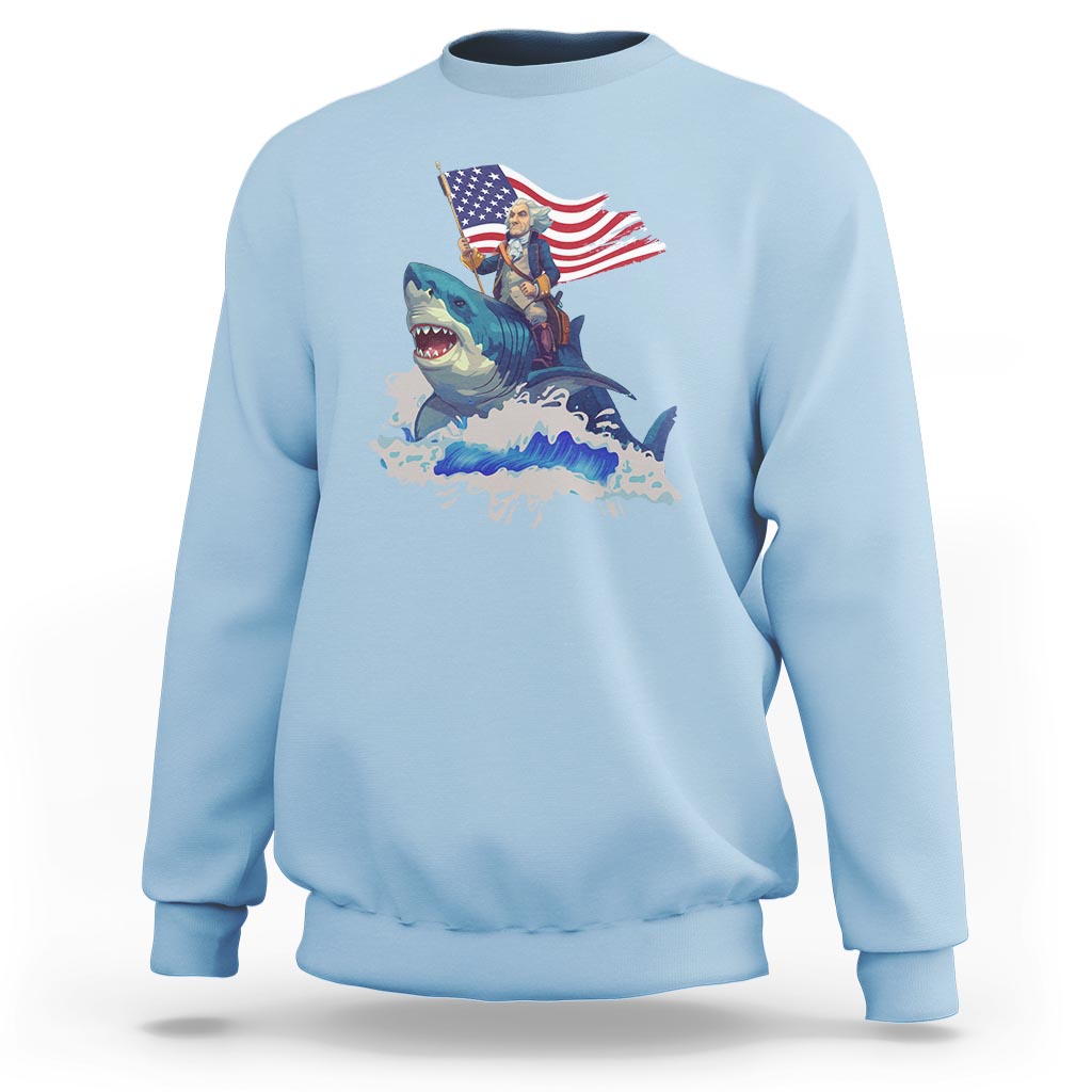 Funny 4th Of July Sweatshirt George Washington Riding Shark Patriotic Independence Day - Wonder Print Shop