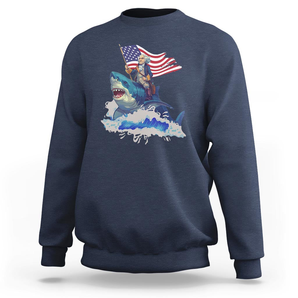 Funny 4th Of July Sweatshirt George Washington Riding Shark Patriotic Independence Day - Wonder Print Shop
