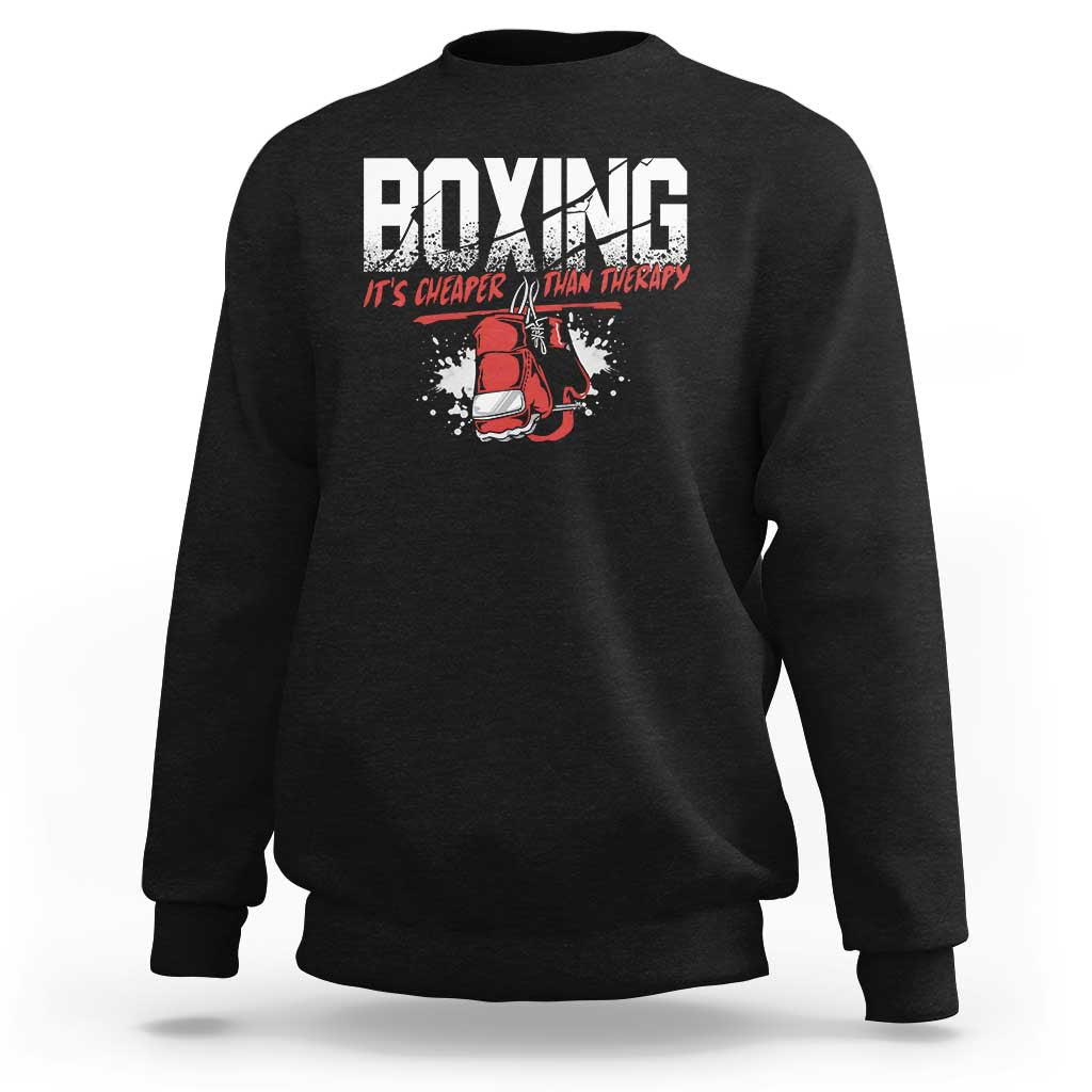 Boxing Cheaper Than Therapy Sweatshirt - Wonder Print Shop