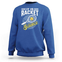 Funny Tennis Sweatshirt It's Racket Science - Wonder Print Shop