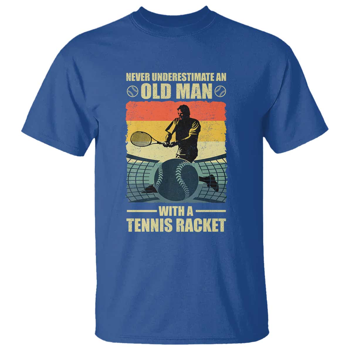 Funny Tennis T Shirt Never Underestimate An Old Man With A Tennis Racket - Wonder Print Shop