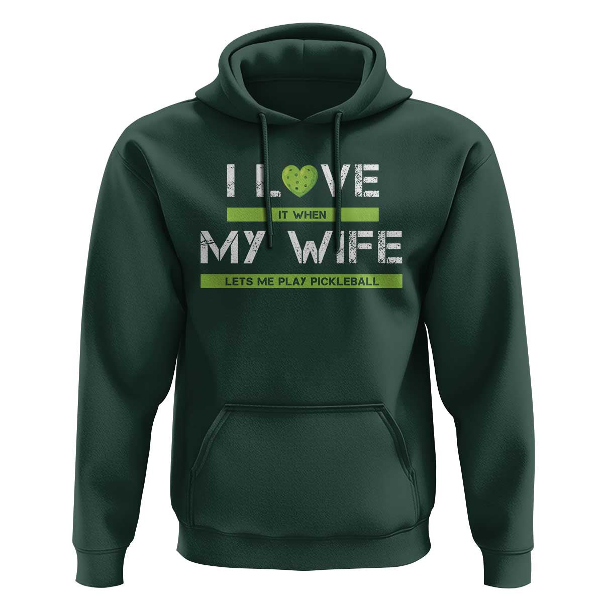 Funny I Love It When My Wife Lets Me PLay Pickleball Hoodie - Wonder Print Shop