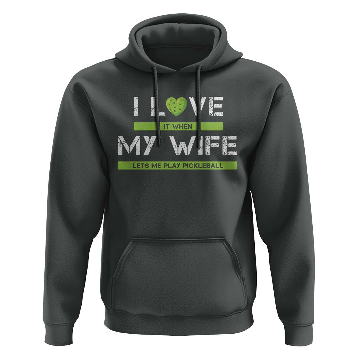 Funny I Love It When My Wife Lets Me PLay Pickleball Hoodie - Wonder Print Shop