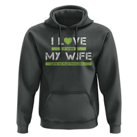 Funny I Love It When My Wife Lets Me PLay Pickleball Hoodie - Wonder Print Shop