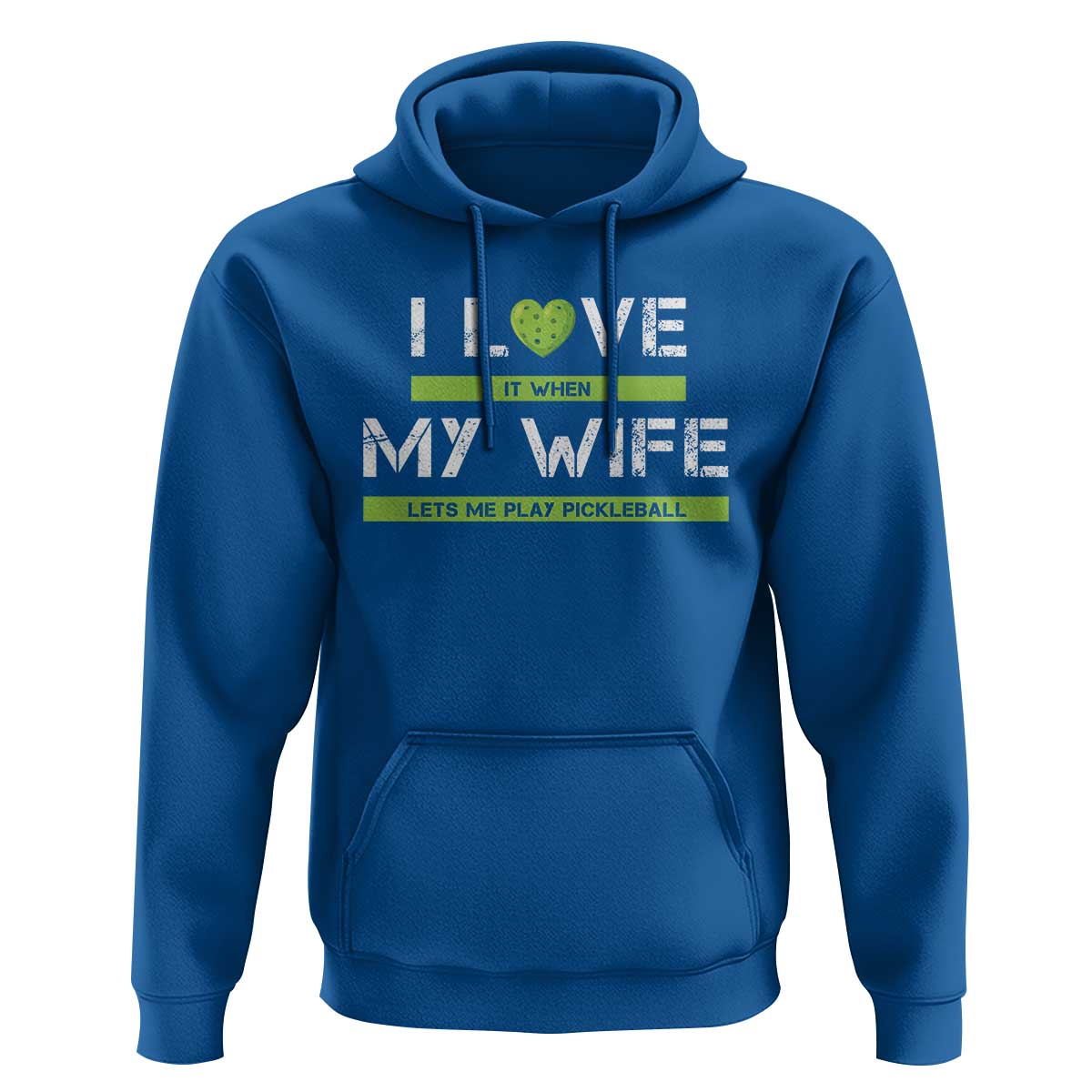 Funny I Love It When My Wife Lets Me PLay Pickleball Hoodie - Wonder Print Shop